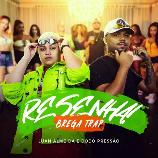 Resenha [Brega Trap]