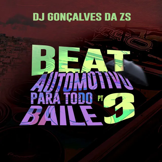 Beat Automotivo para Todo Baile Pt.3