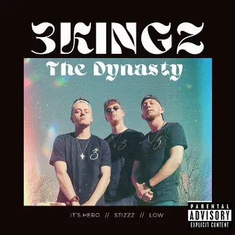 3KINGZ: The Dynasty by It's Hero