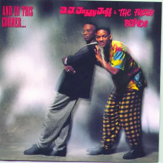 And In This Corner... by DJ Jazzy Jeff & The Fresh Prince