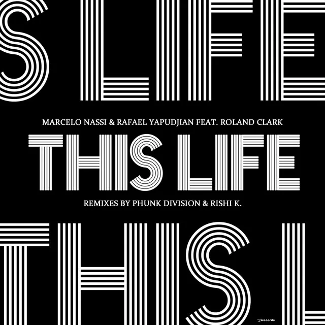 This Life (feat. Roland Clark) [Remixes]