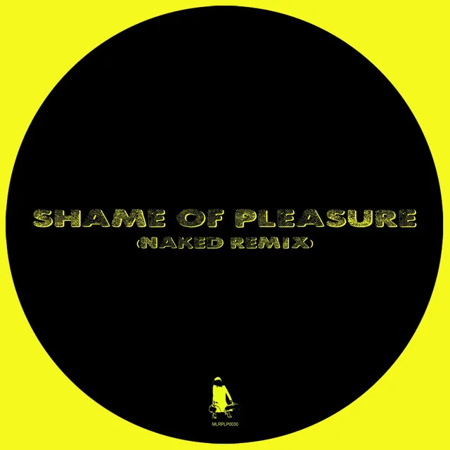 Shame of Pleasure (Naked Remix)