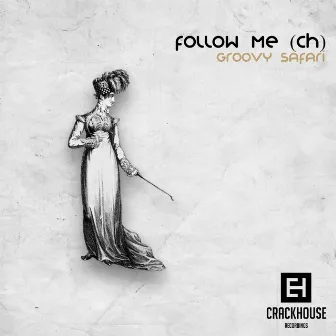 Groovy Safari EP by Follow Me (CH)