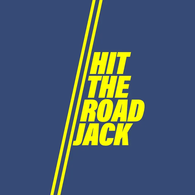 Hit The Road Jack