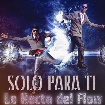 Solo para Ti by La Recta del Flow