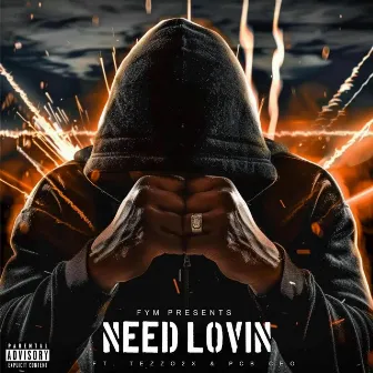 Need Lovin by Tezzo2x