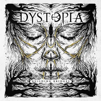 Building Bridges by Dystopia