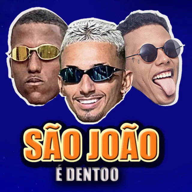 São João É Dento