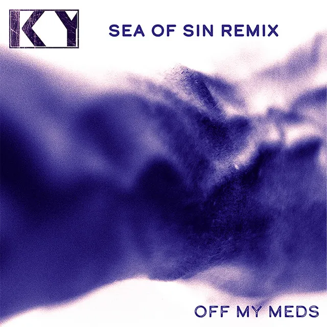 Off My Meds - Sea Of Sin Remix