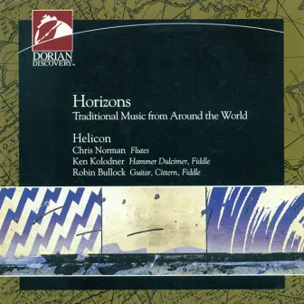 Horizons (Traditional Music from Around the World) by Helicon