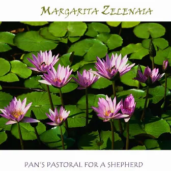 Pan's Pastoral for a Shepherd for a flute solo by Margarita Zelenaia