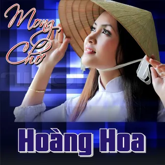 Mong Chờ by Hoàng Hoa