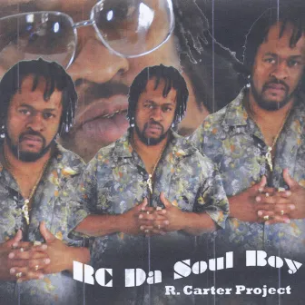 R.Carter Project by RC Da Soul Boy