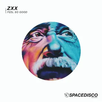 Feel so Good by ZXX