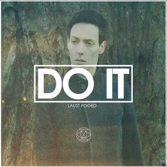 Do It by Laust Foged