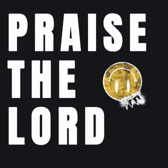 Praise The Lord by Rave Jesus