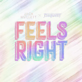 Feels Right by Jack Mallett