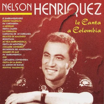 Nelson Henriquez Le Canta a Colombia by Nelson Henriquez