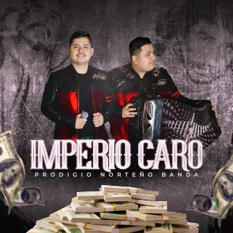 Imperio Caro by Grupo Prodigio Norteño