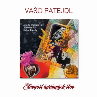 Slávnosť úprimných slov by Vaso Patejdl