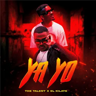 Ya Yo by El Kilate