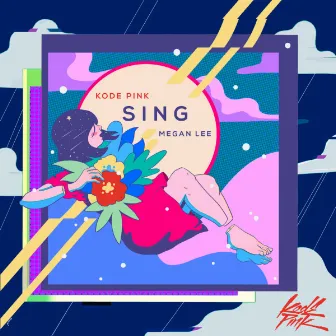 Sing by Kode PinK