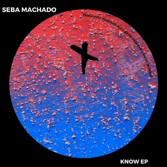 Know EP by Seba Machado