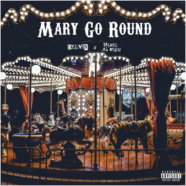 Mary Go Round