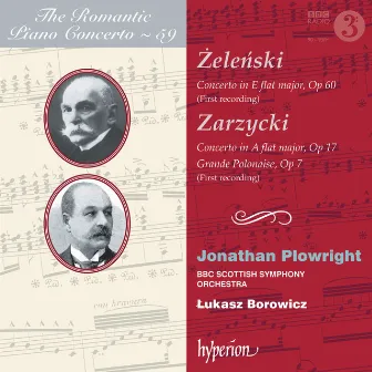 Zarzycki & Żeleński: Piano Concertos (Hyperion Romantic Piano Concerto 59) by Aleksander Zarzycki