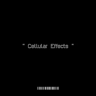 Cellular Effects by Unknown Artist