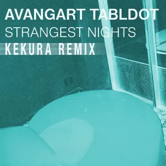 Strangest Nights (Remixes) by KEKURA