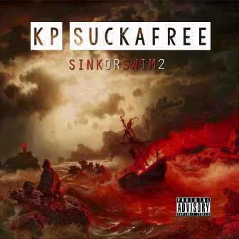 Sink or Swim 2 by KP Suckafree