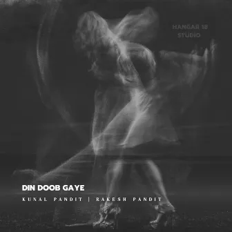 Din Doob Gaye by Rakesh Pandit