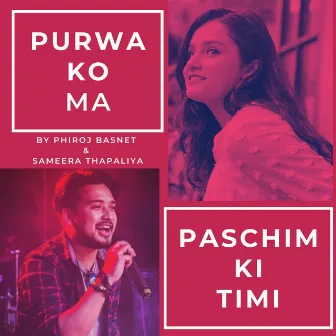 Purwa ko Ma Paschim ki Timi by Sameera Thapaliya