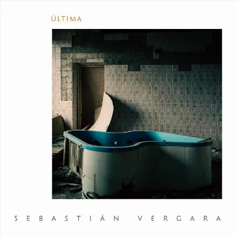 Última by Sebastián Vergara