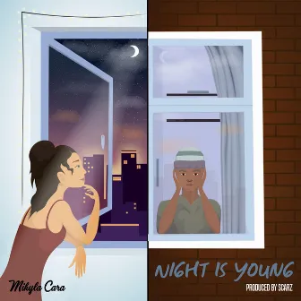 Night Is Young by Mikyla Cara