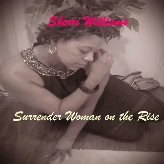 Surrender Woman On the Rise by Sherri Williams