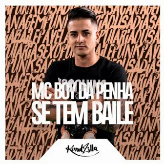 Se Tem Baile by MC Boy da Penha