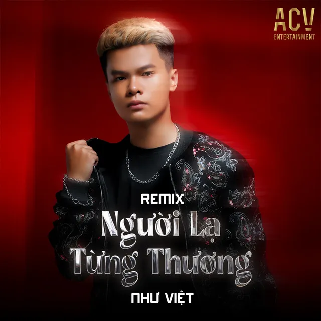 Người Lạ Từng Thương (Remix)