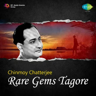 Rare Gems Tagore by Chinmoy Chatterjee