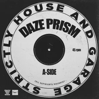 A Side by Daze Prism