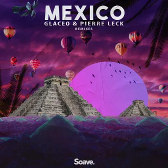 Mexico (Remixes) by Glaceo