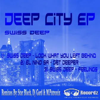 Deep City Ep by Swiss Deep