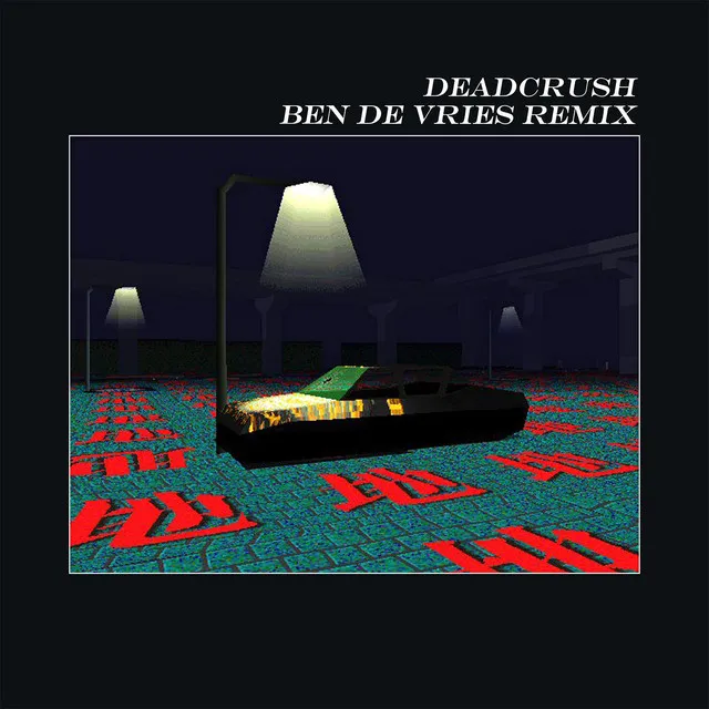 Deadcrush - Ben de Vries Remix