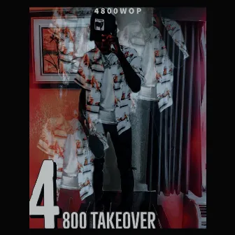 4800 TAKEOVER by 4800wop