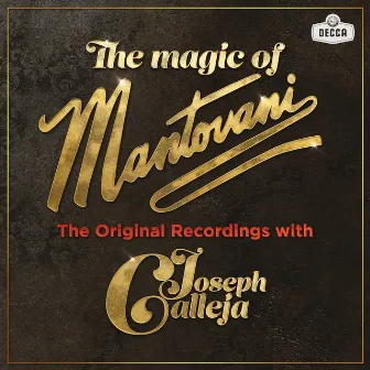 The Magic Of Mantovani by Joseph Calleja