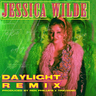 Daylight [Ren Phillips & YINGYANG (UK) Remix] by Jessica Wilde