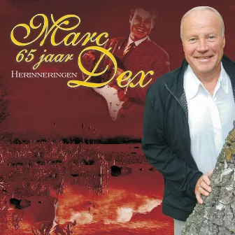 65 Jaar Herinneringen by Marc Dex