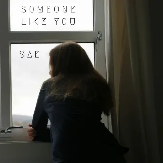 Someone Like You by Sae