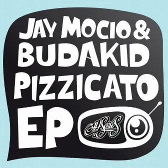 Pizzicato EP by Jay Mocio